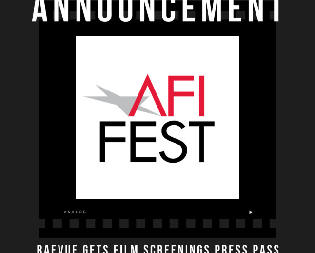 Raevue Receives Press Pass to AFI Fest